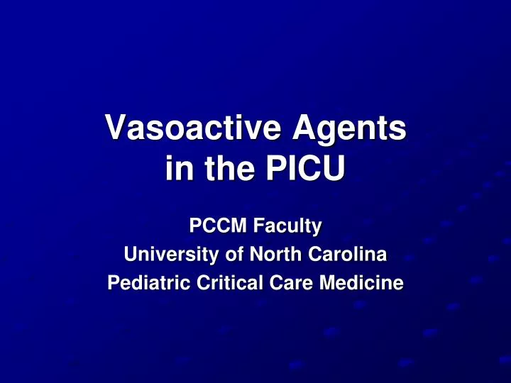 vasoactive agents in the picu
