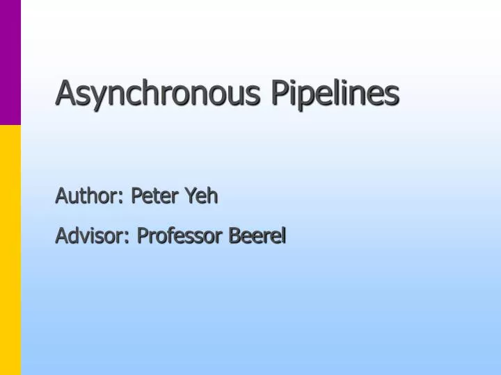 asynchronous pipelines