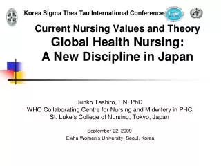 Current Nursing Values and Theory Global Health Nursing: A New Discipline in Japan