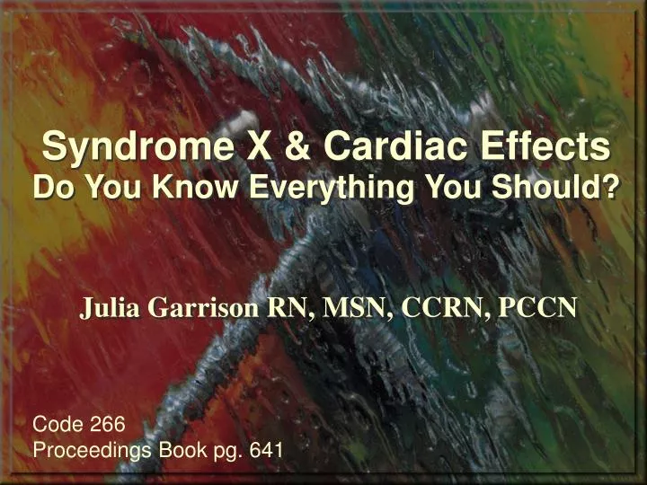 syndrome x cardiac effects do you know everything you should