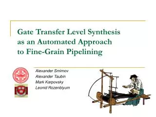Gate Transfer Level Synthesis as an Automated Approach to Fine-Grain Pipelining