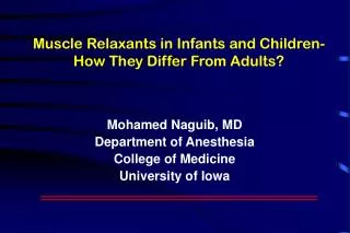 Muscle Relaxants in Infants and Children- How They Differ From Adults?