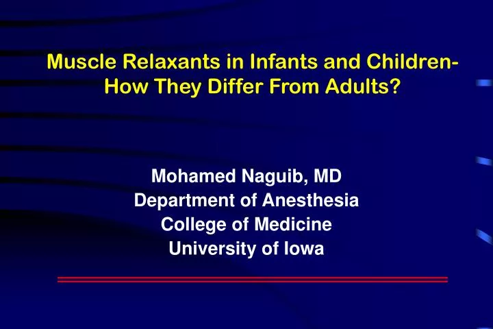 muscle relaxants in infants and children how they differ from adults