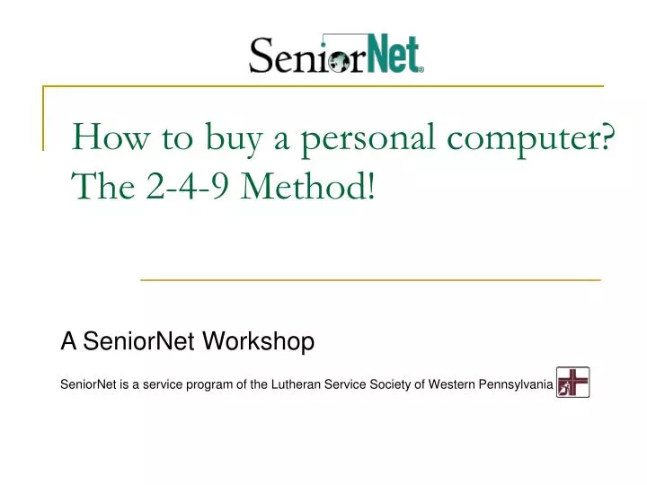 how to buy a personal computer the 2 4 9 method