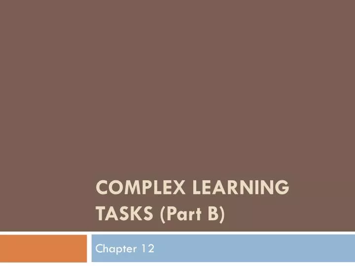 complex learning tasks part b