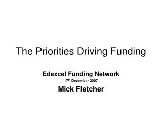 The Priorities Driving Funding