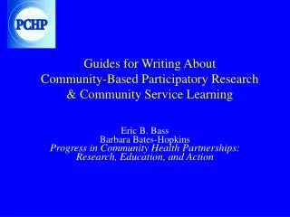 Guides for Writing About Community-Based Participatory Research &amp; Community Service Learning