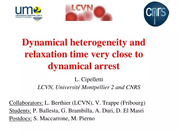 dynamical heterogeneity and relaxation time very close to dynamical arrest