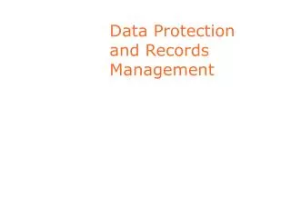 Data Protection and Records Management