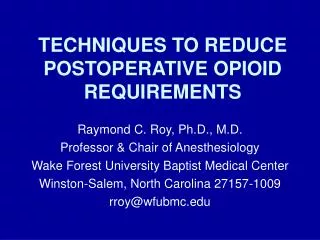TECHNIQUES TO REDUCE POSTOPERATIVE OPIOID REQUIREMENTS