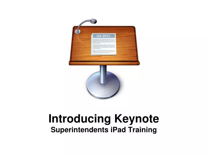 introducing keynote superintendents ipad training