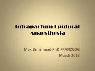 Intrapartum Epidural Anaesthesia