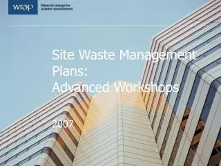 Site Waste Management Plans: Advanced Workshops