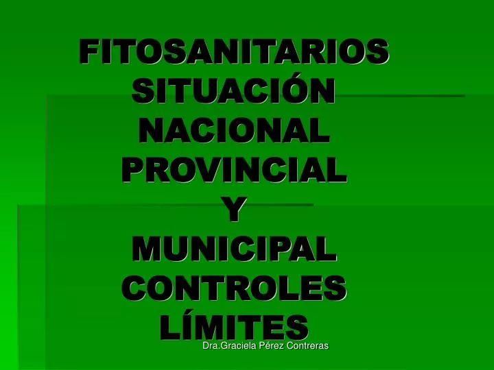 fitosanitarios situaci n nacional provincial y municipal controles l mites