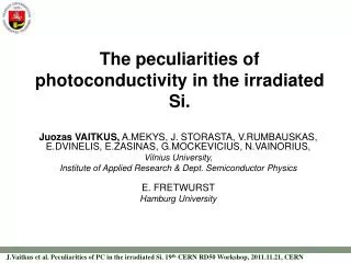 The peculiarities of photoconductivity in the irradiated Si.