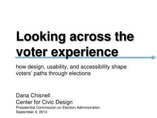 Looking across the voter experience