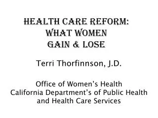 Health Care Reform: What Women Gain &amp; Lose