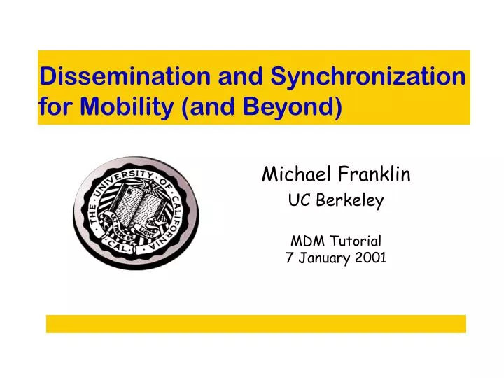 dissemination and synchronization for mobility and beyond