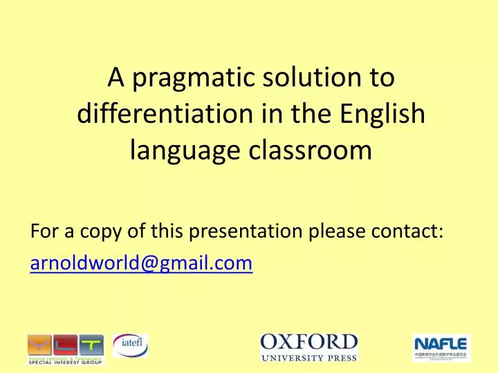 a pragmatic solution to differentiation in the english language classroom