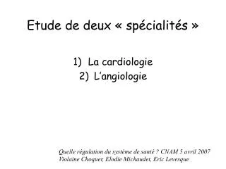 etude de deux sp cialit s