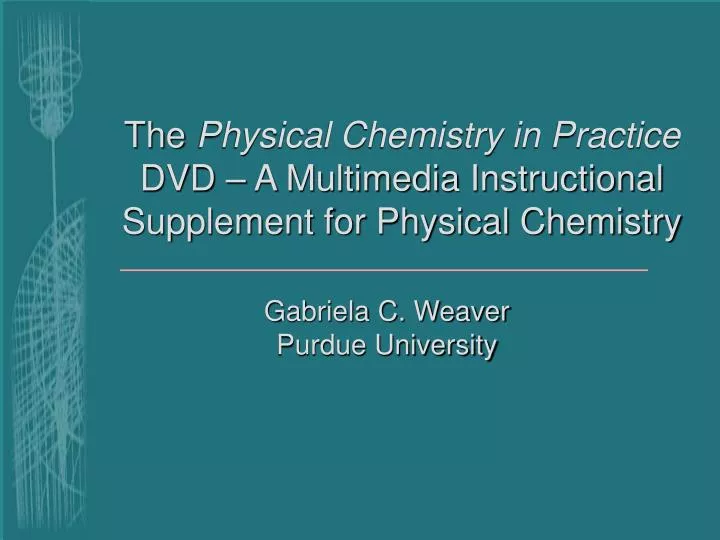 the physical chemistry in practice dvd a multimedia instructional supplement for physical chemistry