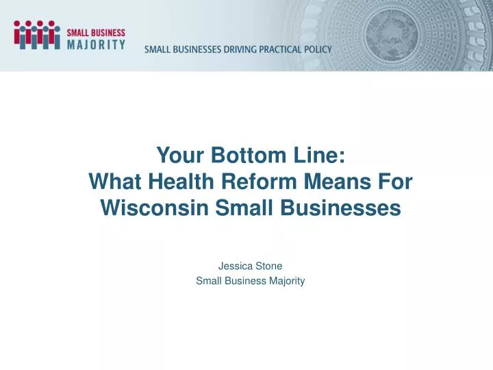 your bottom line what health reform means for wisconsin small businesses