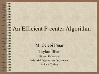 An Efficient P-center Algorithm