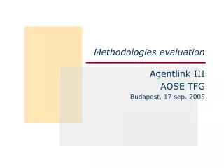 Methodologies evaluation