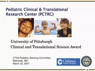 Pediatric Clinical &amp; Translational Research Center (PCTRC)
