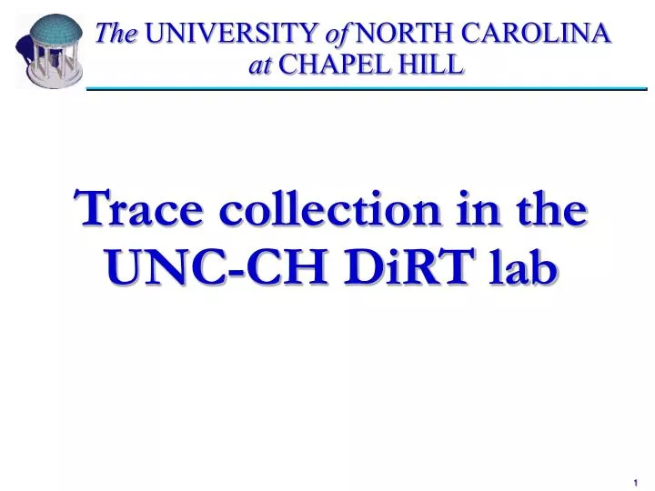 trace collection in the unc ch dirt lab