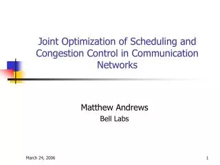Joint Optimization of Scheduling and Congestion Control in Communication Networks