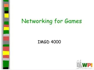Networking for Games