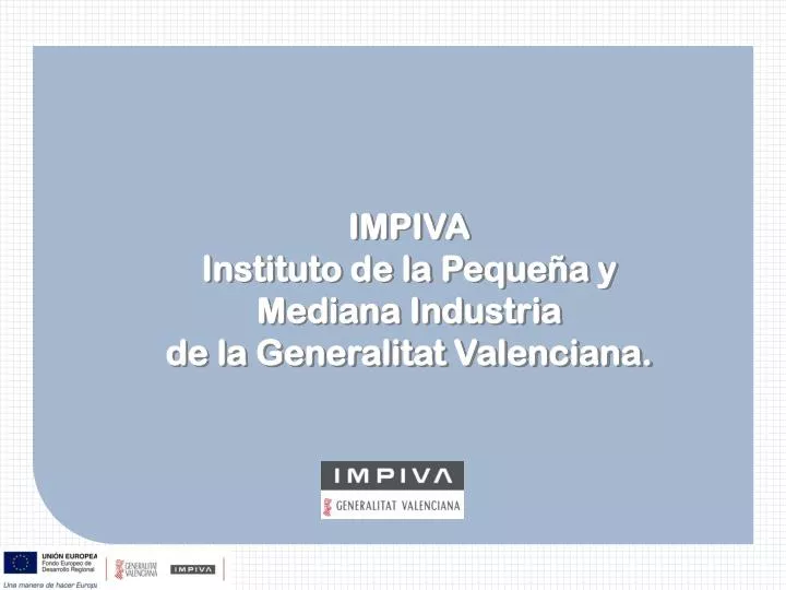 impiva instituto de la peque a y mediana industria de la generalitat valenciana