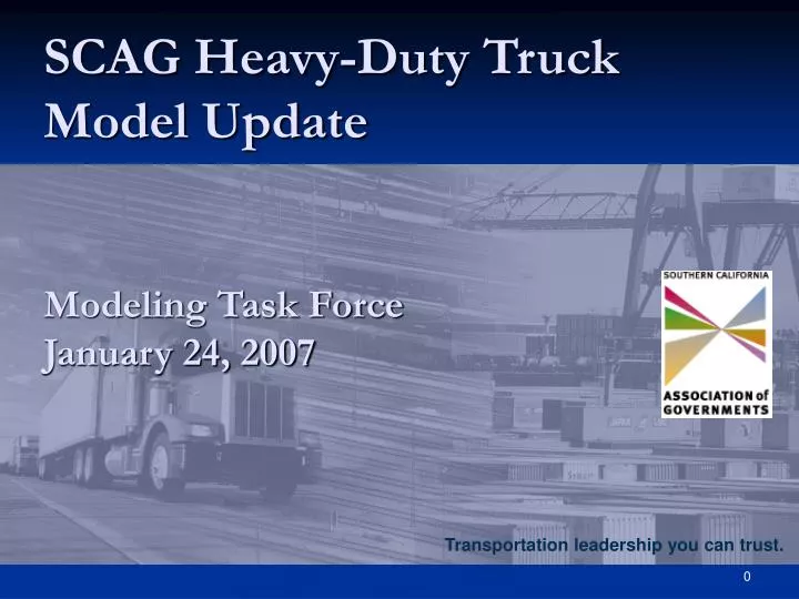 scag heavy duty truck model update modeling task force january 24 2007
