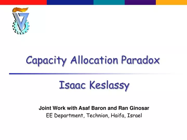 capacity allocation paradox isaac keslassy