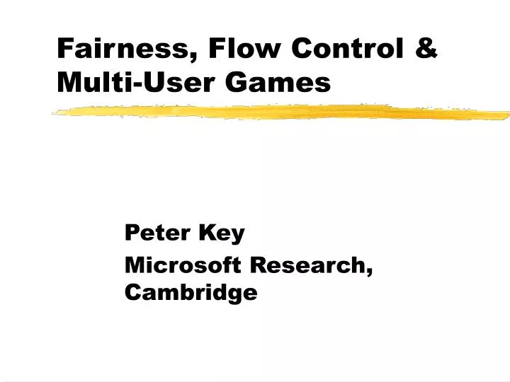 fairness flow control multi user games