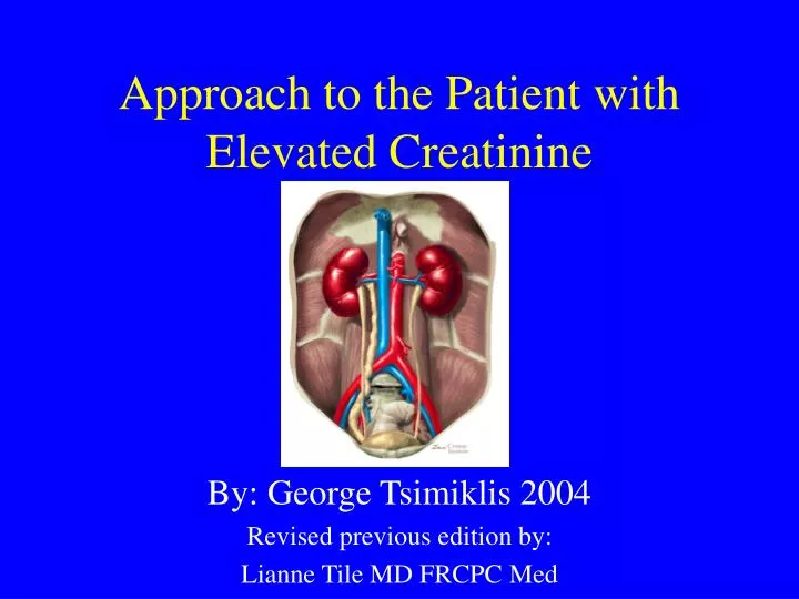 approach to the patient with elevated creatinine