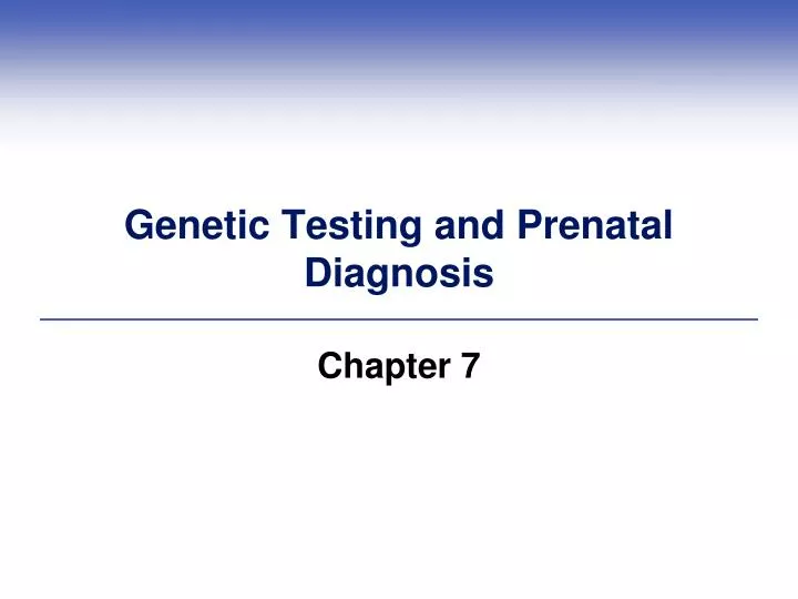 genetic testing and prenatal diagnosis