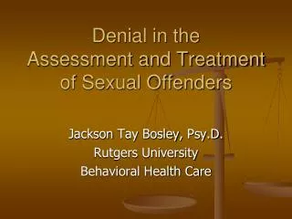 Denial in the Assessment and Treatment of Sexual Offenders