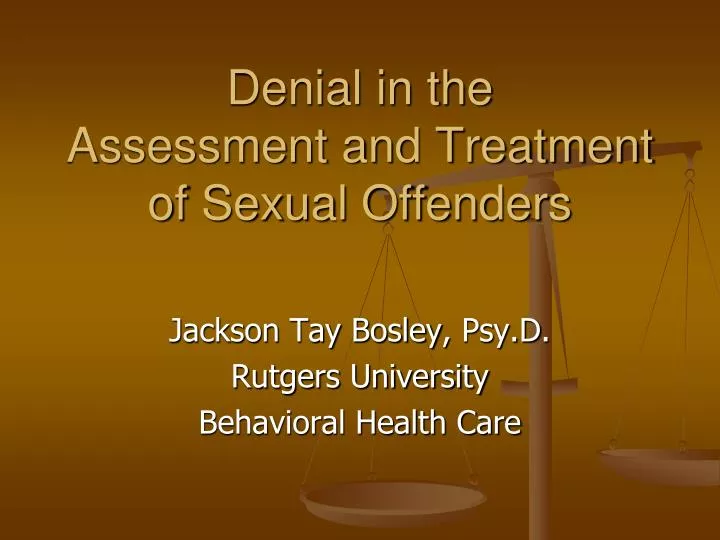 denial in the assessment and treatment of sexual offenders