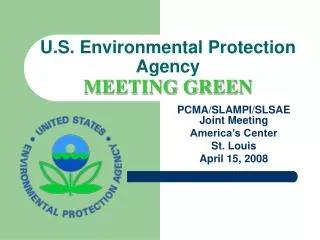 U.S. Environmental Protection Agency MEETING GREEN