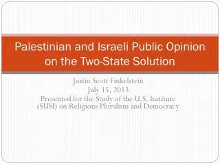 Palestinian and Israeli Public Opinion on the Two-State Solution
