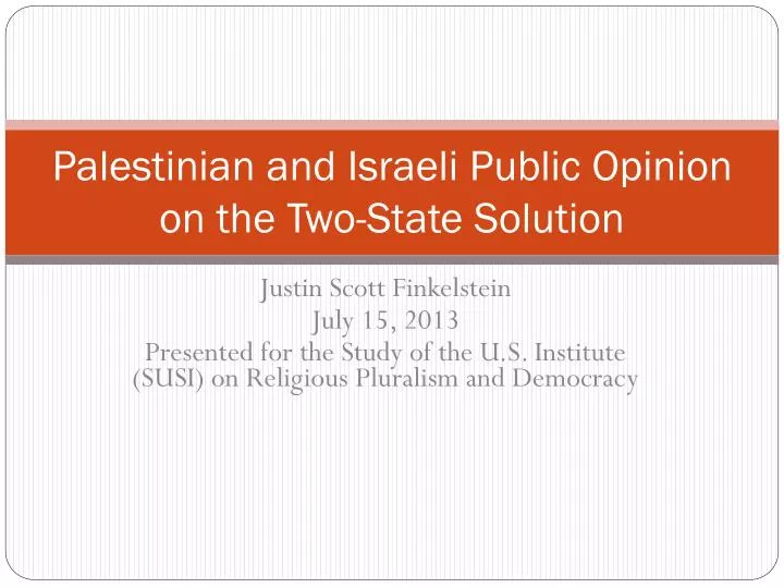 palestinian and israeli public opinion on the two state solution