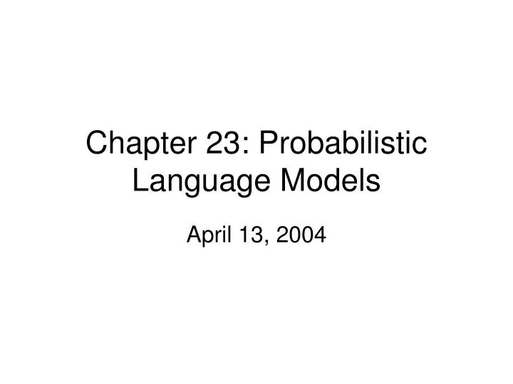 chapter 23 probabilistic language models