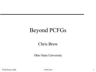 Beyond PCFGs