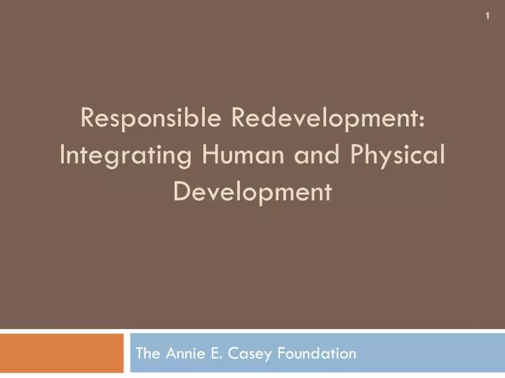 responsible redevelopment integrating human and physical development