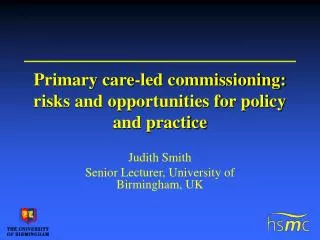 Primary care-led commissioning: risks and opportunities for policy and practice