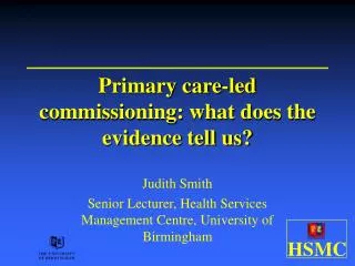 Primary care-led commissioning: what does the evidence tell us?