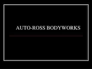 AUTO-ROSS BODYWORKS