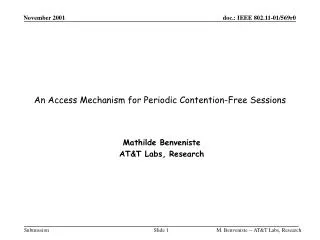 An Access Mechanism for Periodic Contention-Free Sessions